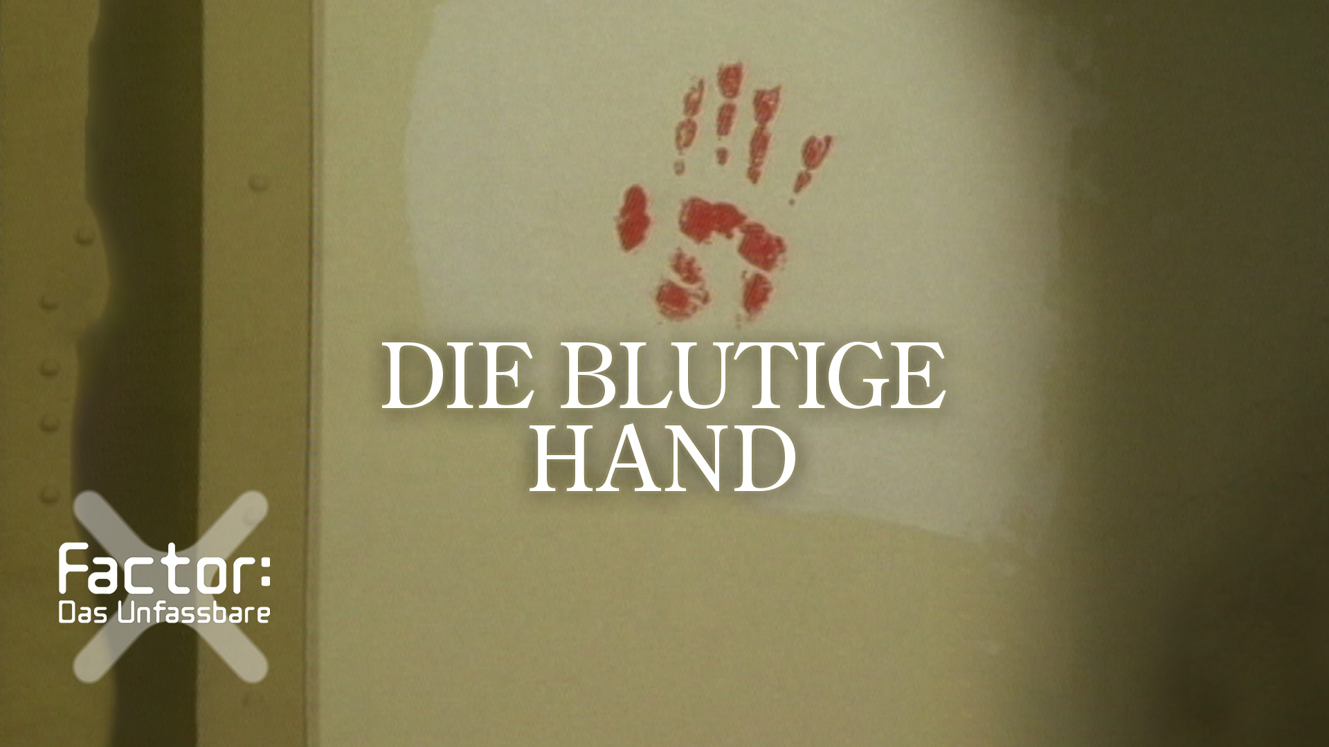 Die blutige Hand! | X-Factor: Das Unfassbare (Video) - X-Factor: Das ... Die blutige Hand! | X-Factor: Das Unfassbare (Video) - X-Factor: Das ...