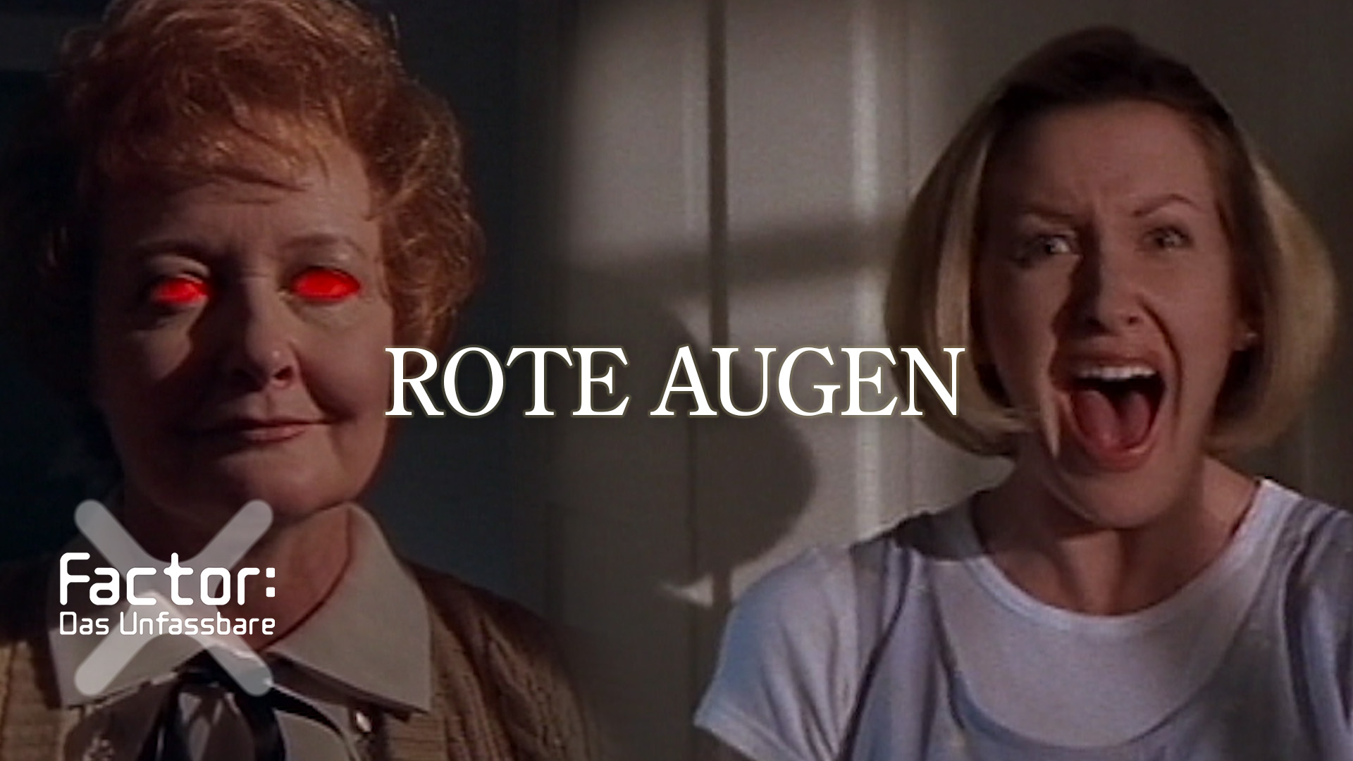 Rote Augen | X-Factor: Das Unfassbare (Video) - X-Factor: Das ...